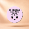 If You Can MDF Badges / Bag Charm