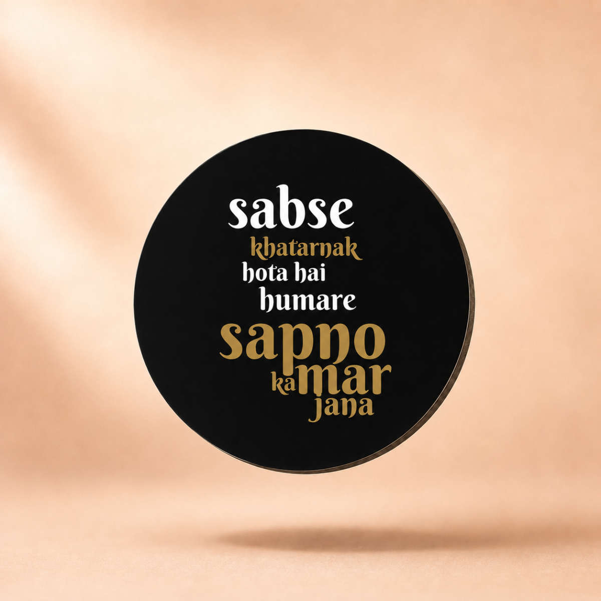 Sabse Khatarnak Hota Hai Badges\bag charms